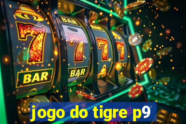 jogo do tigre p9